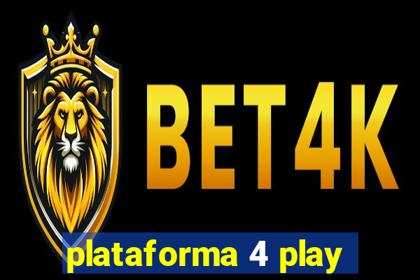 plataforma 4 play